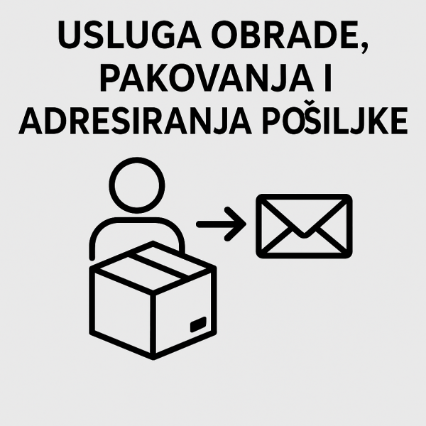 Usluga obrade, pakovanja i adresiranja pošiljke